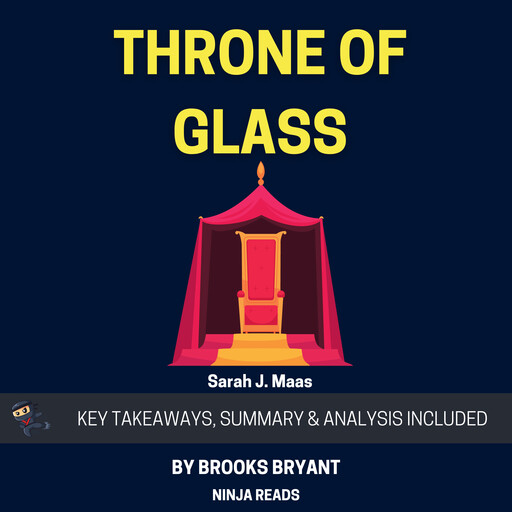 Summary: Throne of Glass, Brooks Bryant