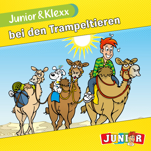 Junior & Klexx, Band 3: Junior & Klexx bei den Trampeltieren, Tina Fritzsche