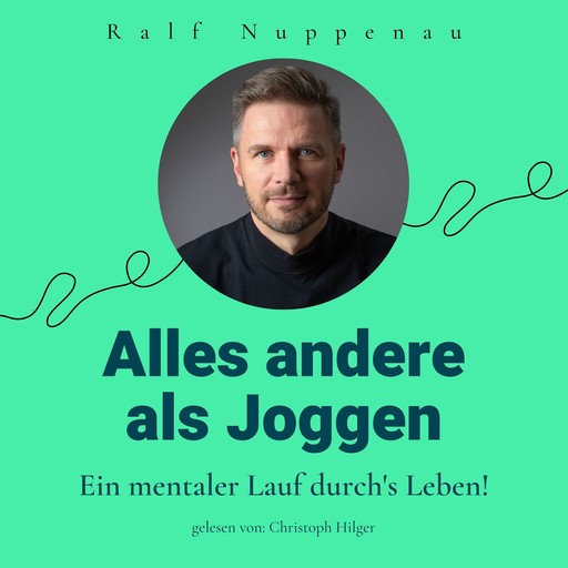 Alles andere als Joggen, Ralf Nuppenau