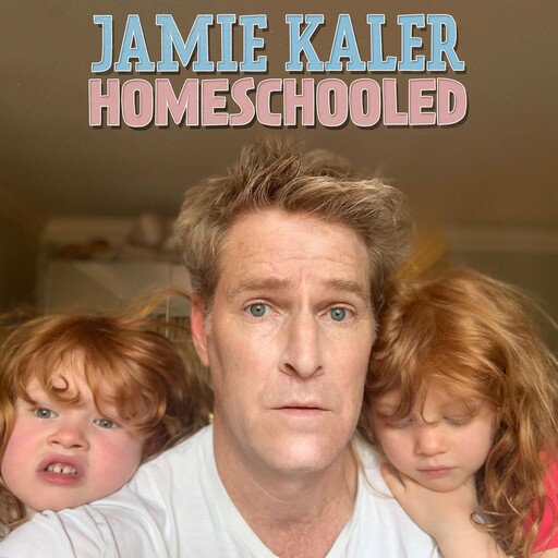 Jamie Kaler: Homeschooled, Jamie Kaler