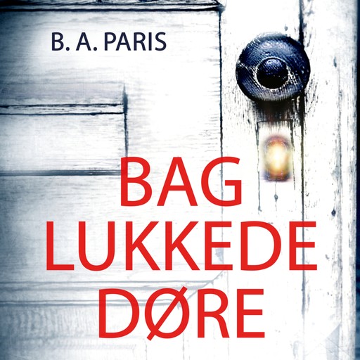 Bag lukkede døre, B.A. Paris