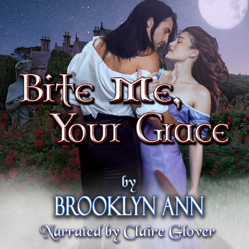 Bite Me, Your Grace, Brooklyn Ann