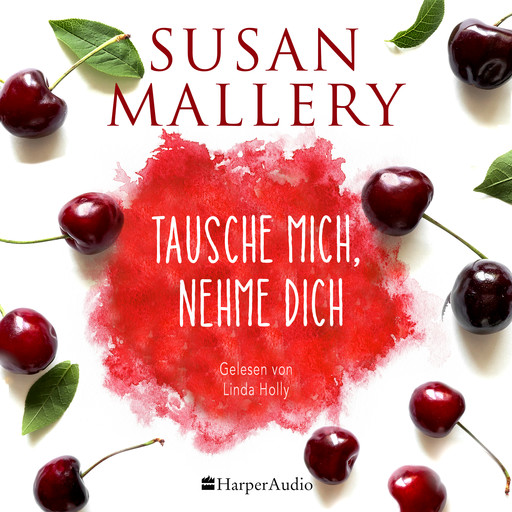 Tausche mich, nehme dich (ungekürzt), Susan Mallery