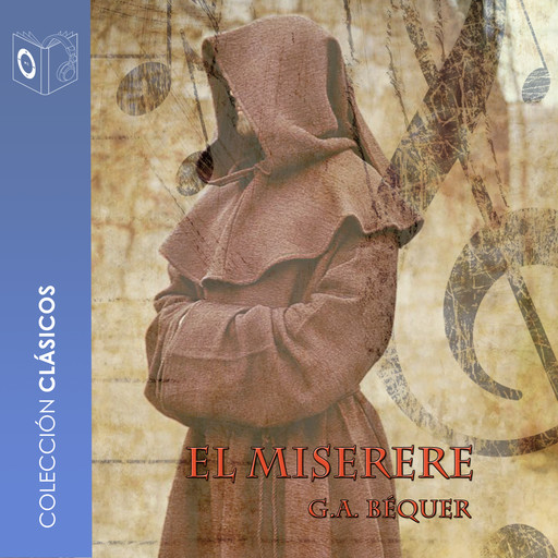 El Miserere - Dramatizado, Gustavo Adolfo Becquer