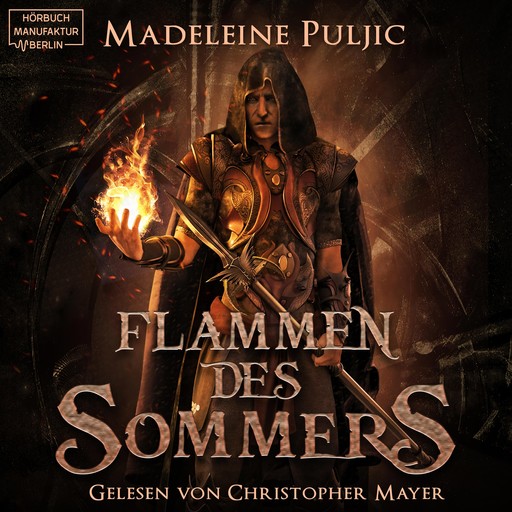 Flammen des Sommers - Herz des Winters, Band 2 (ungekürzt), Madeleine Puljic