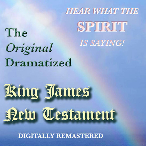 The Original Dramatized King James New Testament, Sound Life Ministries