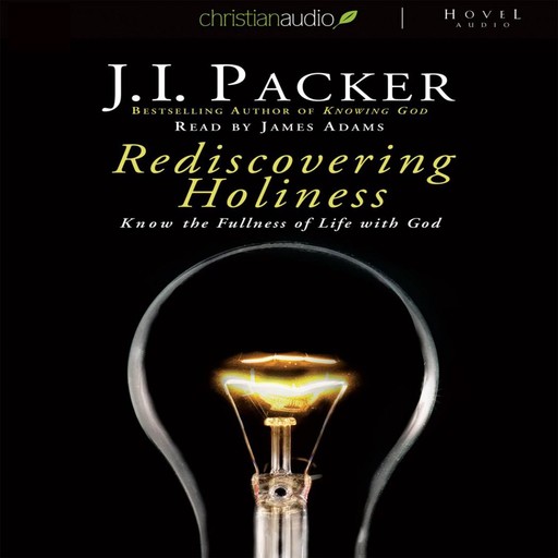 Rediscovering Holiness, J.I. Packer
