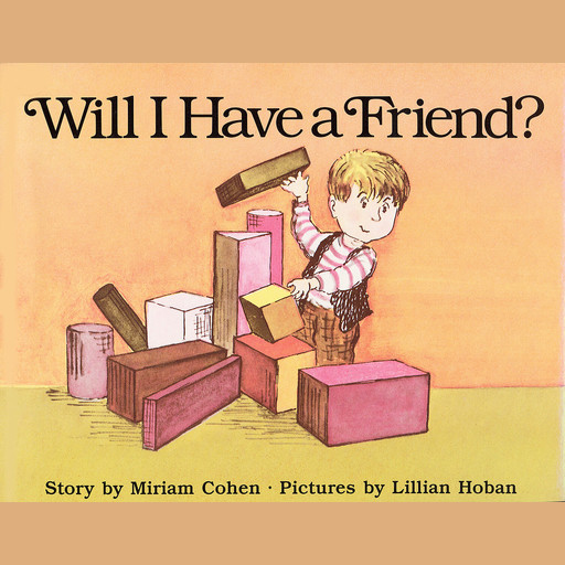 Will I Have a Friend?, Miriam Cohen