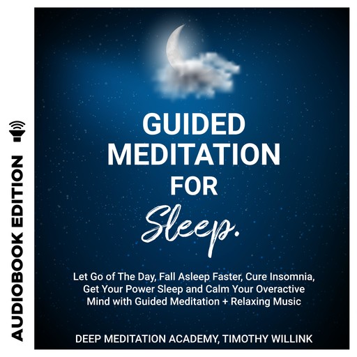 Guided Meditation for Sleep, Timothy Willink