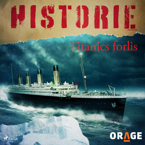 Titanics forlis, Orage