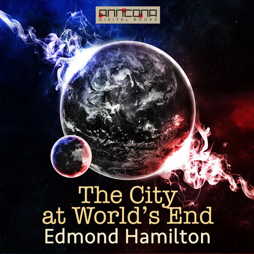 The City at World's End, Edmond Hamilton