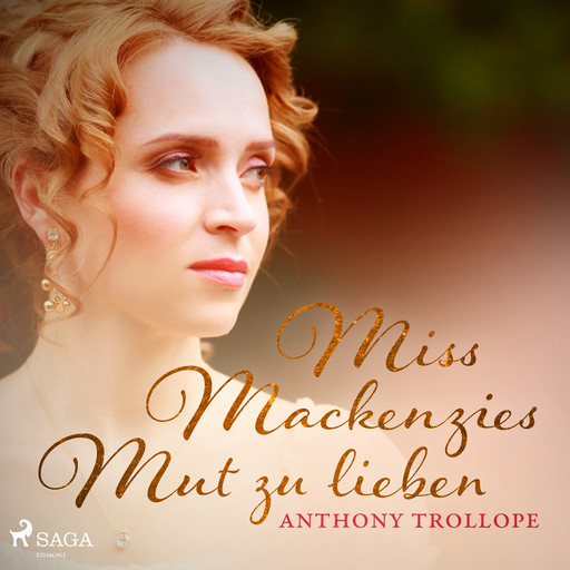 Miss Mackenzies Mut zu lieben, Anthony Trollope