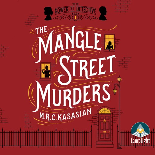 The Mangle Street Murders, M.R.C.Kasasian
