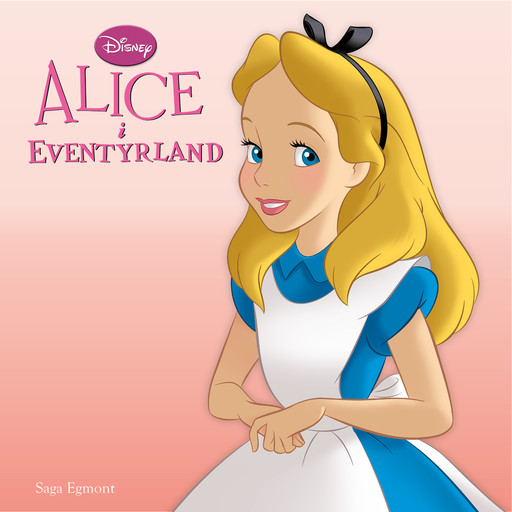 Alice i Eventyrland, – Disney