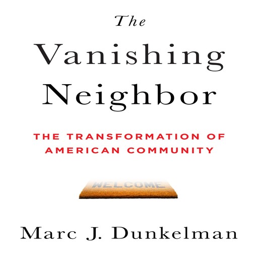 The Vanishing Neighbor, Marc J. Dunkelman