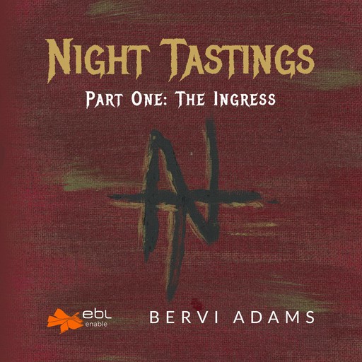 Night Tastings: The Ingress, Pen Name, Bervi Adams