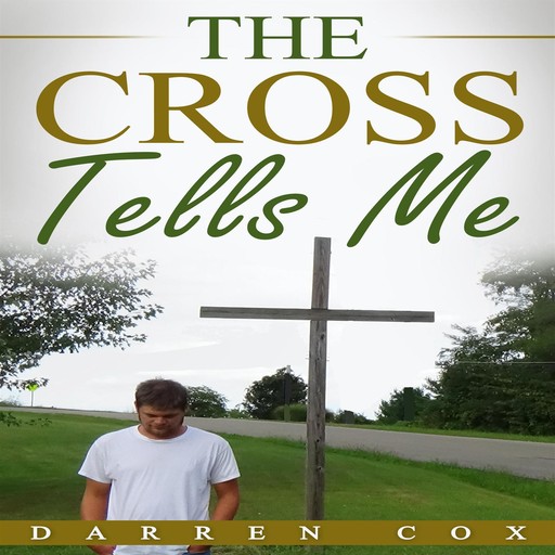 The Cross Tells Me, Darren Cox