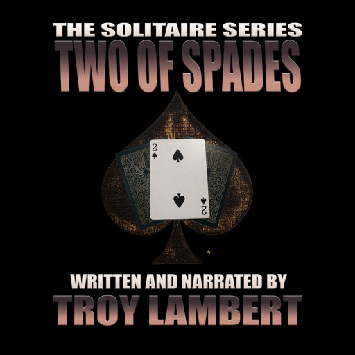 The Two of Spades, Troy Lambert