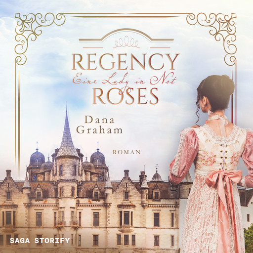 Regency Roses. Eine Lady in Not, Dana Graham