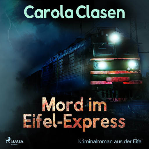 Mord im Eifel-Express - Kriminalroman aus der Eifel, Carola Clasen