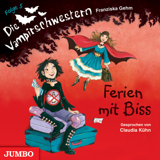 Die Vampirschwestern. Ferien mit Biss [Band 5], Franziska Gehm