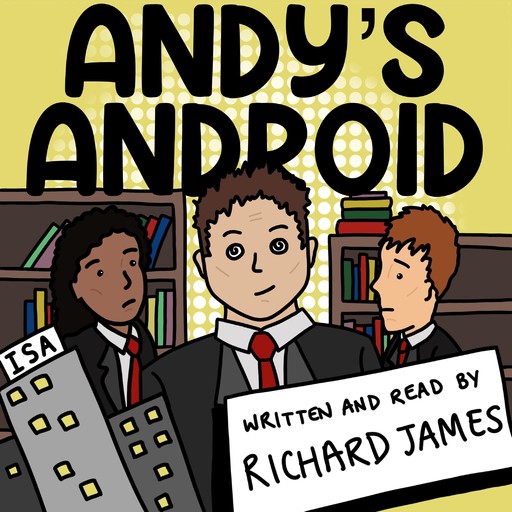 Andy's Android, Richard James