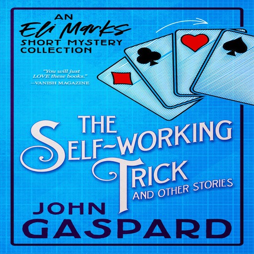 The Self-Working Trick (and other stories), John Gaspard