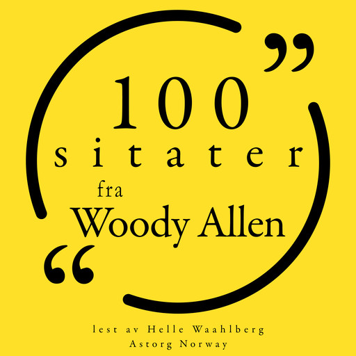 100 sitater fra Woody Allen, Woody Allen