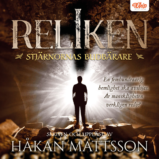 Reliken – Stjärnornas budbärare, Håkan Mattsson
