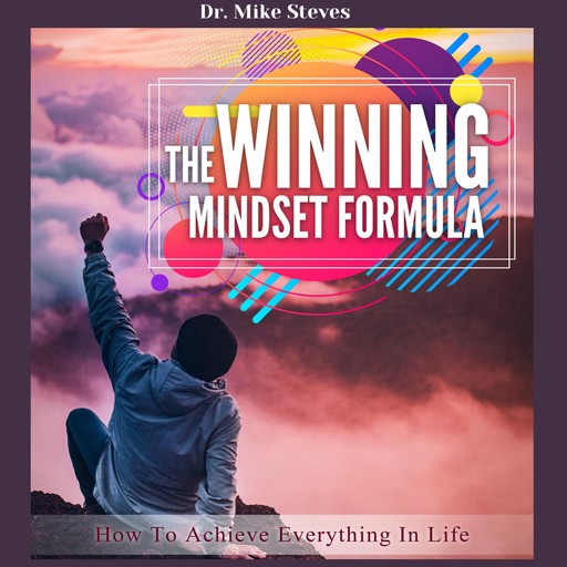 The Winning Mindset Formula, Mike Steves