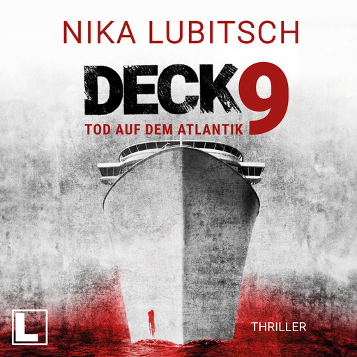 Deck 9: Tod auf dem Atlantik (ungekürzt), Nika Lubitsch