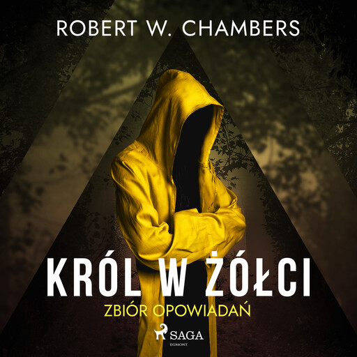 Król w Żółci. Zbiór opowiadań, Robert W. Chambers
