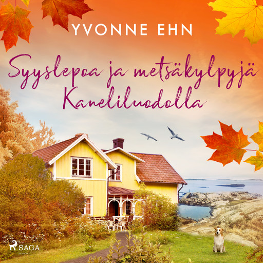 Syyslepoa ja metsäkylpyjä Kaneliluodolla, Yvonne Ehn