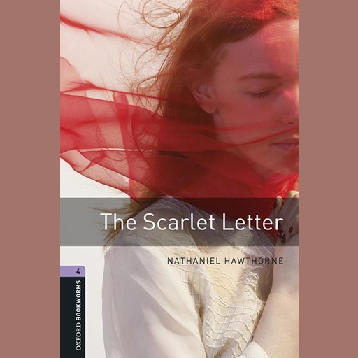 The Scarlet Letter, Nathaniel Hawthorne, John Escott