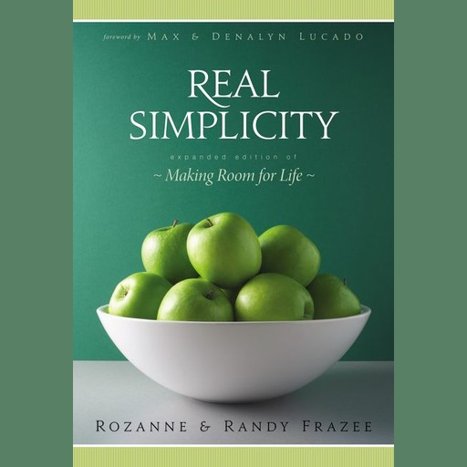 Real Simplicity, Randy Frazee, Rozanne Frazee