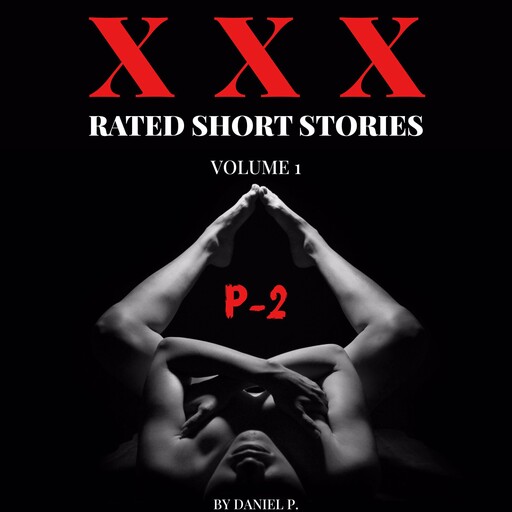 XXX Rated Short Stories - Volume 1 - Part 2, Daniel