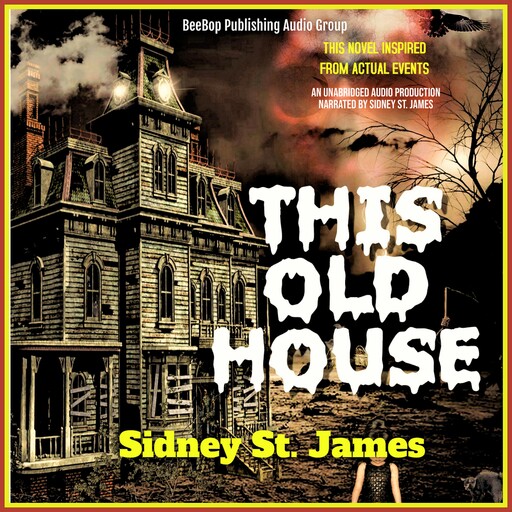 This Old House, Sidney St. James