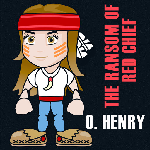 The Ransom Of Red Chief, O.Henry