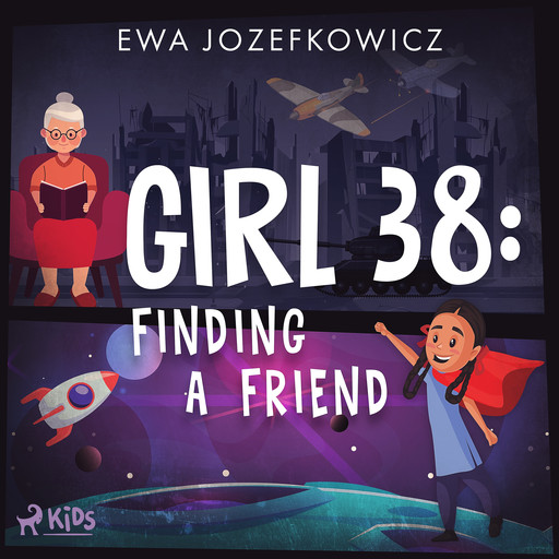 Girl 38: Finding a Friend, Ewa Jozefkowicz