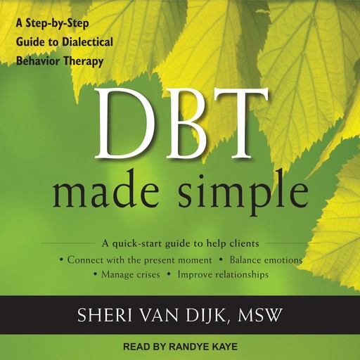 DBT Made Simple, MSW, Sheri Van Dijk