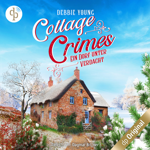 Ein Dorf unter Verdacht - Cottage Crimes (Sophie Sayers ermittelt), Band 3 (Ungekürzt), Debbie Young