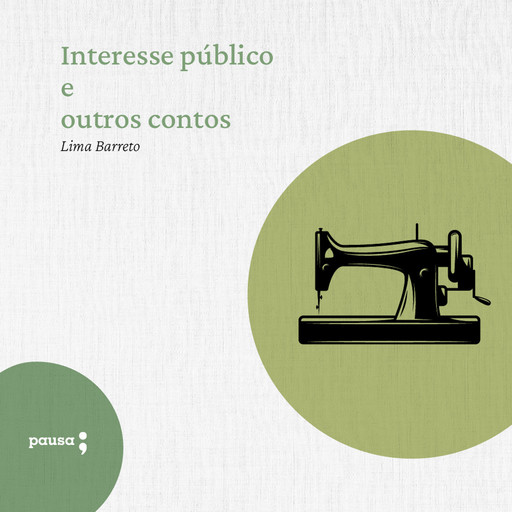 Interesse público e outros contos, Lima Barreto