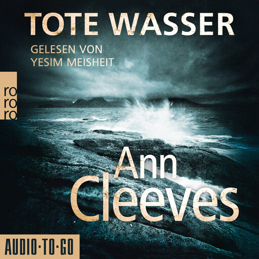 Tote Wasser - Die Shetland-Krimis, Band 5 (ungekürzt), Ann Cleeves