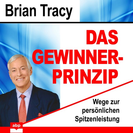Das Gewinner-Prinzip, Brian Tracy