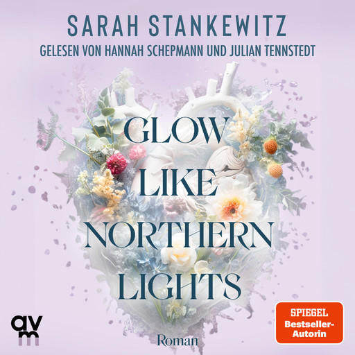 Glow Like Northern Lights, Sarah Stankewitz