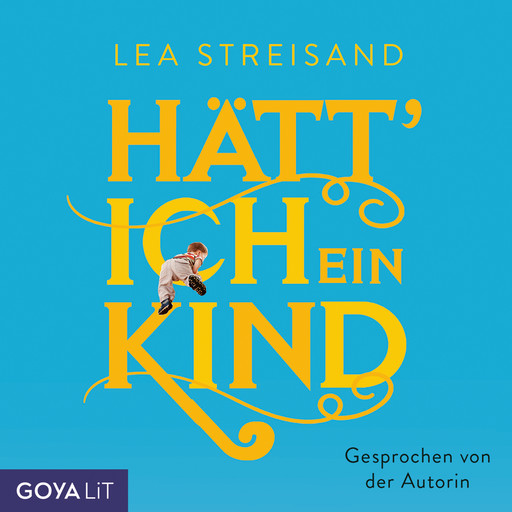 Hätt' ich ein Kind, Lea Streisand