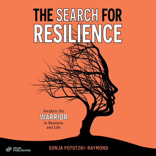 The Search for Resilience, Sonja Pototzki-Raymond