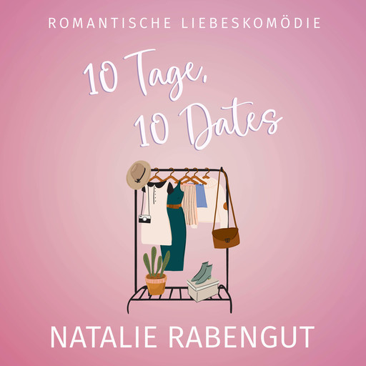 10 Tage, 10 Dates, Natalie Rabengut