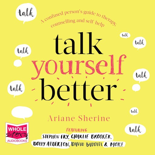 Talk Yourself Better, Ariane Sherine