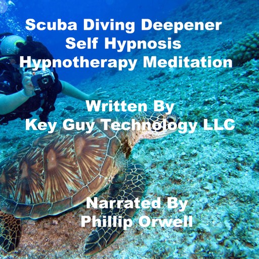 Scuba Diving Deepener Self Hypnosis Hypnotherapy Meditation, Key Guy Technology LLC